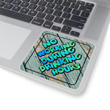 Drinking Stickers/ Beach Wood Caution Sign No Working During Drinking Hours Laptop Decal, Planner, Journal Vinyl Stickers