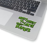 Christmas Stickers/ Funny Grinchy Quote Solve World Hunger Laptop Decal, Planner, Journal Vinyl Stickers