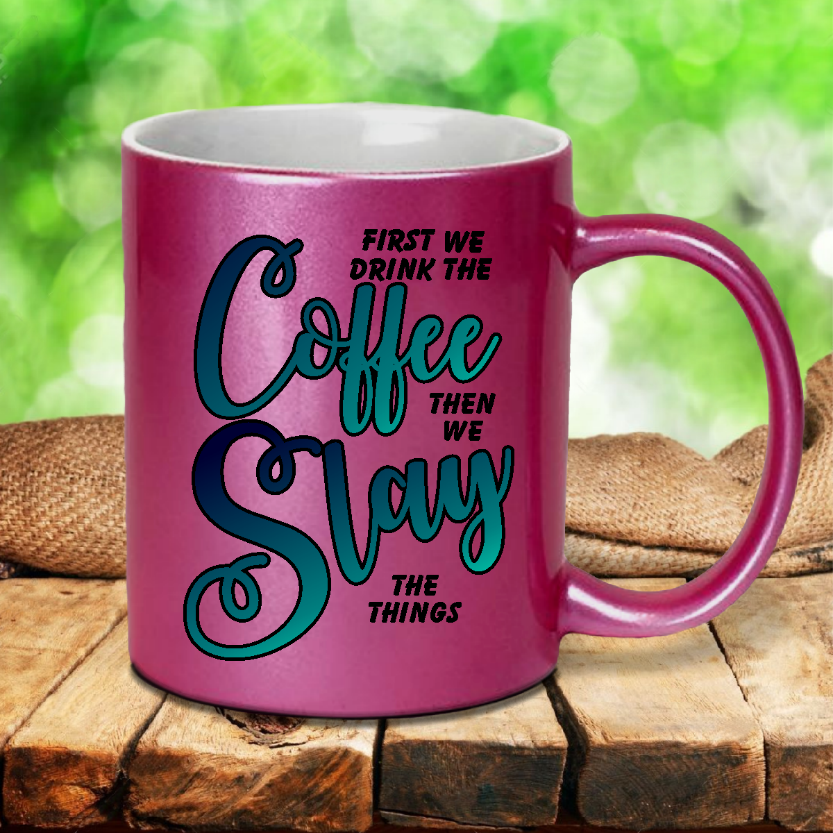 Slay Coffee Mug / Motivational Quote Pearl Metallic Coffee Quote Mug/ – Jin  Jin Junction