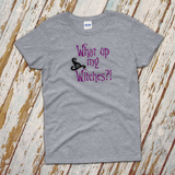 Halloween Witches Shirt/ What Up My Witches Halloween Glitter Ladies T-Shirt/ Glitter Halloween Witch Shirt/ What Up My Bitches Shirt