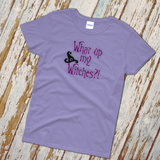 Halloween Witches Shirt/ What Up My Witches Halloween Glitter Ladies T-Shirt/ Glitter Halloween Witch Shirt/ What Up My Bitches Shirt