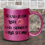 Donut Coffee Mug / Donut Lover Pearl Metallic Coffee Lover Mug / Hand Over The Donut And Nobody Gets Hurt Funny Ransom Note Gift Mug