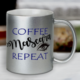 Coffee, Mascara, Repeat Coffee Mug / Coffee And Mascara Pearl Metallic Coffee Lover Mug / Cosmetics/Make Up Motivational Quote Mug Gift