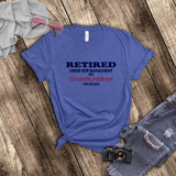 Retirement T-Shirt/ Retirement Gift/ Funny Retired T-Shirt,Retirement Party Gift, Retired, Under New Management See Grandchildren For Details