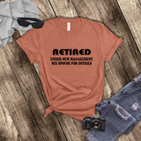 Retirement T-Shirt Gift/ Retired, Under New Management See Spouse For Details/ Funny Retired T-Shirt/  Retirement Gift Idea