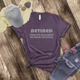 Retirement T-Shirt Gift/ Retired, Under New Management See Spouse For Details/ Funny Retired T-Shirt/  Retirement Gift Idea