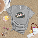 Zen Shirt/ Marquee Lights Cinema Sign Funny Let That Shit Go T-Shirt