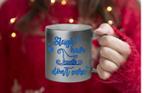 Christmas Mugs/ Sleigh Hair Don’t Care Holiday Metallic Silver, Gold Mug/ Funny Winter Sleigh Christmas Coffee Lover Gift