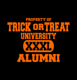 Halloween Trick Or Treat Men/ Women Shirt/ Trick Or Treat University Alumni  Halloween T-Shirt/ Funny Halloween Property Of T-Shirt