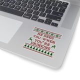 Christmas Stickers/ Santa Funny Drinking Quote Laptop Decal, Planner, Journal Vinyl Stickers
