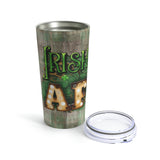 St. Patrick's Day Stainless Steel 20oz Tumbler/ Irish AF Marquee Lights And Green Argyle On Wood Travel Mug Gift