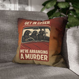 Halloween Throw Pillow Cover/ Funny Murder Of Crows Retro Get In Loser Decor