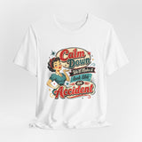 Calm Down We'll Make It Look Like An Accident T-Shirt,  Funny Retro Pinup Novelty Shirt