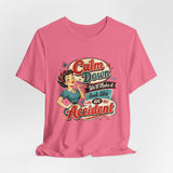 Calm Down We'll Make It Look Like An Accident T-Shirt,  Funny Retro Pinup Novelty Shirt
