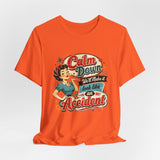 Calm Down We'll Make It Look Like An Accident T-Shirt,  Funny Retro Pinup Novelty Shirt