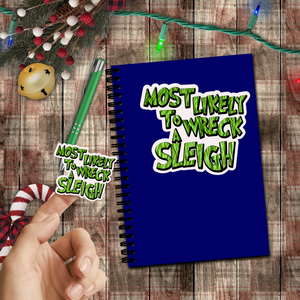 Christmas Stickers/ Funny Grinchy Quote Wreck A Sleigh Laptop Decal, Planner, Journal Vinyl Stickers