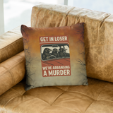Halloween Throw Pillow Cover/ Funny Murder Of Crows Retro Get In Loser Decor