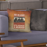 Halloween Throw Pillow Cover/ Funny Murder Of Crows Retro Get In Loser Decor