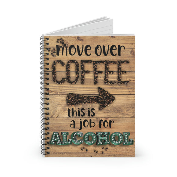 Coffee Journal/ Move Over Coffee This Is A Job For Alcohol Marquee Letter Lights Notebook/ Diary Gift
