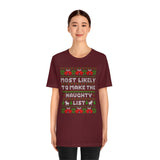Christmas Shirts/ Funny Most Likely To Make The Naughty List Winter Holiday Fleece Ugly Sweater T shirts