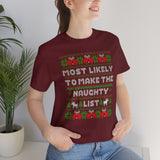 Christmas Shirts/ Funny Most Likely To Make The Naughty List Winter Holiday Fleece Ugly Sweater T shirts
