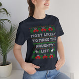 Christmas Shirts/ Funny Most Likely To Make The Naughty List Winter Holiday Fleece Ugly Sweater T shirts