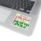 Christmas Stickers/ I’m Kind Of A Big Deal At The North Pole Laptop Decal, Planner, Journal Vinyl Stickers