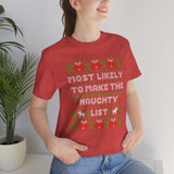 Christmas Shirts/ Funny Most Likely To Make The Naughty List Winter Holiday Fleece Ugly Sweater T shirts