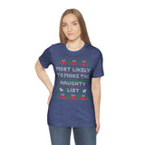 Christmas Shirts/ Funny Most Likely To Make The Naughty List Winter Holiday Fleece Ugly Sweater T shirts
