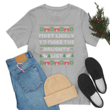 Christmas Shirts/ Funny Most Likely To Make The Naughty List Winter Holiday Fleece Ugly Sweater T shirts