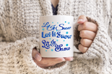 Christmas Snow Mug/ Let It Snow Quote Winter Snowflake Holiday Coffee Mug Gift