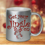 Jingle Bells Christmas Mugs/ Holiday Get Your Jingle On Silver Bells Metallic Silver Gold Coffee Mug/ Funny Christmas Spirit Winter Holiday Mug Gift
