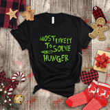 Christmas Shirts/ Grinchy Most Likely To Solve World Hunger Funny Group, Family Party Matching T shirts