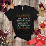 Christmas Shirts/ Funny Most Likely To Make The Naughty List Winter Holiday Fleece Ugly Sweater T shirts
