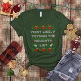 Christmas Shirts/ Funny Most Likely To Make The Naughty List Winter Holiday Fleece Ugly Sweater T shirts