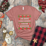Christmas Shirts/ Funny Santa He Sees You When You’re Drinking Holiday Fleece Ugly Sweater Winter Holiday T shirts
