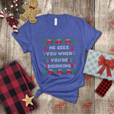 Christmas Shirts/ Funny Santa He Sees You When You’re Drinking Holiday Fleece Ugly Sweater Winter Holiday T shirts