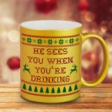 Ugly Christmas Sweater Coffee Mug/ Funny Santa He Sees You When You’re Drinking Metallic Gold, Silver Mug/ Holiday Sweater Coffee Lover Gift