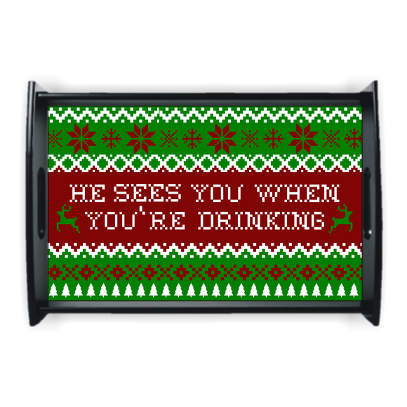Christmas Sweater Serving Tray Gift/ He Sees You When You’re Drinking Funny Santa Ugly Christmas Sweater Holiday Hot Chocolate Table Tray
