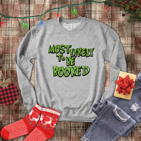 Christmas Sweatshirts/ Grinchy Most Likely To Be Booked Funny Group, Family Party Matching Fleece Sweaters
