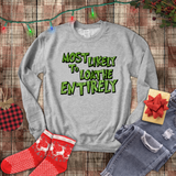 Christmas Sweatshirts/ Grinchy Most Likely To Loathe Entirely Funny Group, Family Party Matching Fleece Sweaters