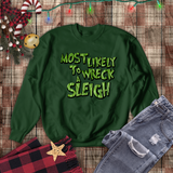 Christmas Sweatshirts/ Grinchy Most Likely To Wreck A Sleigh Funny Group, Family Party Matching Fleece Sweaters