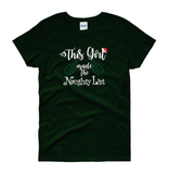 Christmas Shirts/ Naughty List T-Shirts/ This Girl Made The Naughty List Funny Winter Holiday Party Top Christmas Gift