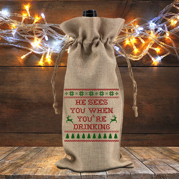 Christmas Wine Gift Bag/ Ugly Christmas Sweater He Sees You When You’re Drinking Funny Santa Holiday Burlap Wine Tote