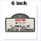 Funny Adulting Stickers/ Adulting One Star Review Cinema Marquee Sign Sarcastic Laptop Decal, Planner, Journal Vinyl Stickers