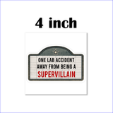 Supervillain Stickers/ Funny Marquee Cinema Sign One Lab Accident Away From Being A Supervillain Laptop Decal, Planner, Vinyl Stickers