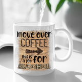 Funny Coffee Alcohol Mug/ Move Over Coffee This Is A Job For Alcohol Marquee Lights Quote Mug Gift Idea