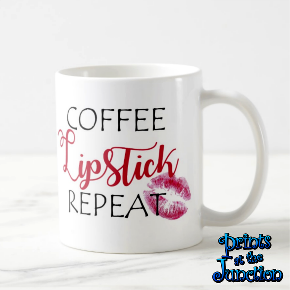 Coffee, Lipstick, Repeat Coffee Mug Gift/ Coffee And Lipstick Mug/ Cosmetics/ Make Up Motivational Quote Coffee Lover Mug Gift