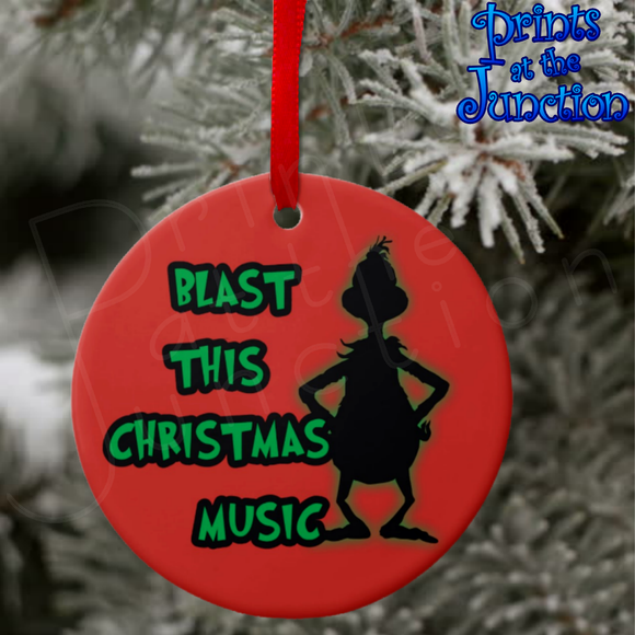 Christmas Grinch Ornament/Funny Grinch Christmas Ornament/ Gift Tag/ Grinch Blast This Christmas Music Gift