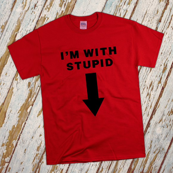 I’m With Stupid (Arrow Pointing Down) Funny Adult T-Shirt